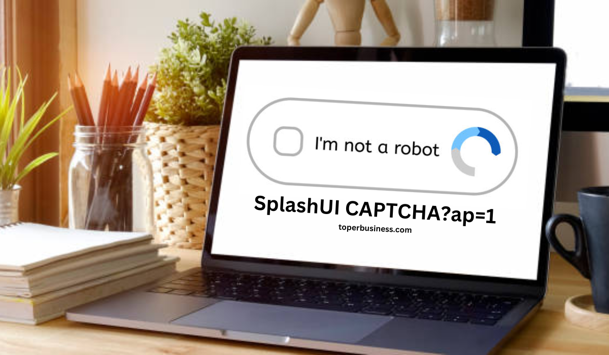 SplashUI CAPTCHA?ap=1 Enhancing Security Online